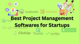 Read more about the article 7+ Best Project Management Software for Startups in 2023