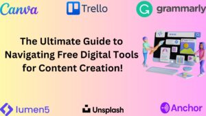 Read more about the article The Ultimate Guide to Navigating Free Content Creation Tools in 2023